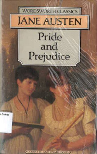 Pride and Prejudice: Wordsworth Classics