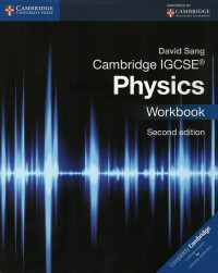 Cambridge IGCSE: Physics Second Edition