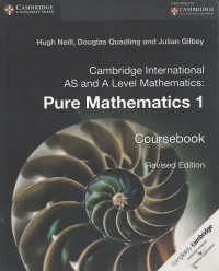 Cambridge International AS and A Level Mathematics: Pure Mathematics 1 Coursebook Revised Edition