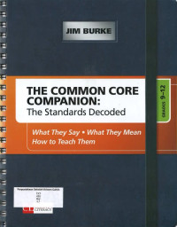 Common Core Companion, The: The Standards Decoded: Grades 9 - 12