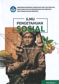 Buku Siswa: Ilmu Pengetahuan Sosial SMA X