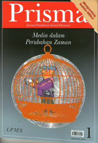 Prisma: Media dalam Perubahan Zaman: Jurnal Pemikiran Sosial Ekonomi Volume 34 No. 1, 2015