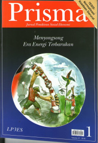 Prisma: Menyongsong Era Energi Terbarukan: Jurnal Pemikiran Sosial Ekonomi Volume 37 No. 1, 2018