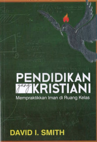 Pendidikan yang Kristiani: Mempraktikkan Iman di Ruang Kelas