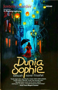 Dunia Sophie: Sebuah Novel Filsafat = Sophie's World = Sofies Verden