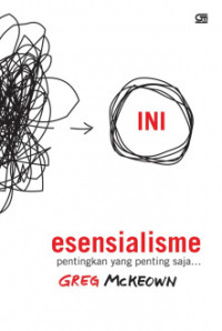 Esensialisme: Pentingkan yang penting saja