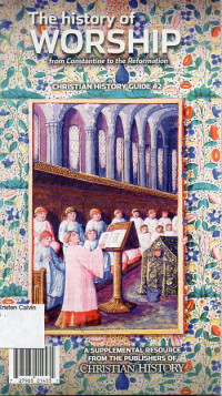 History of Worship from Constantine to the Reformation, The