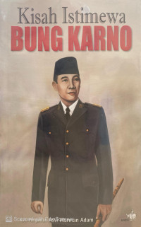 Image of Kisah Istimewa Bung Karno