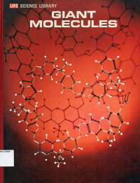 Life Science Library: Giant Molecules