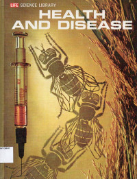 Life Science Library: Health and Disease