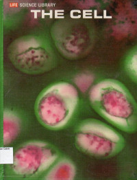 Life Science Library: The Cell