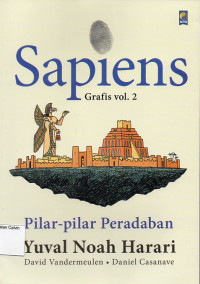 Sapiens Grafis vol.2: Pilar-pilar Peradaban