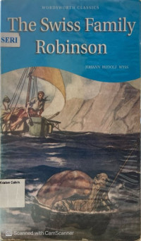 Swiss Family Robinson, The: Wordsworth Classics