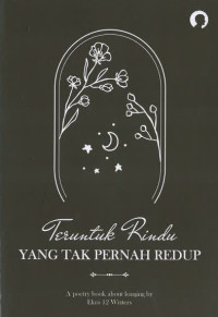 Teruntuk Rindu yang Tak Pernah Redup