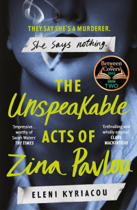 Image of The Unspeakable Acts Of Zina Pavlou: Eleni Kyriacou