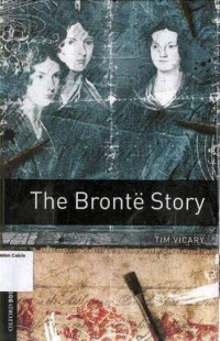 Bronte Story, The: Oxford Bookworms Library