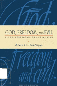 God, Freedom, and Evil (Allah, Kebebasan, dan Kejahatan)