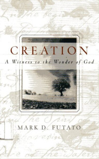 Creation: A Witness to the Wonder of God