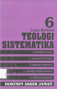 TEOLOGI SISTEMATIKA 6 : DOKTRIN AKHIR JAMAN