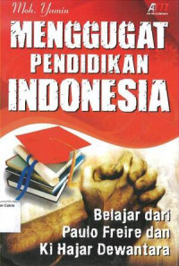 MENGGUGAT PENDIDIKAN INDONESIA