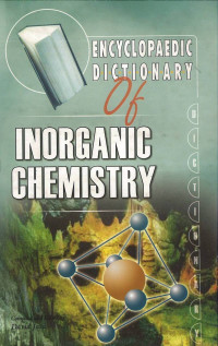 ENCYCLOPAEDIC DICTIONARY Of INORGANIC CHEMISTRY