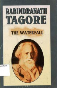 Waterfall, The: : Rabindranath Tagore