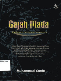 Gajah Mada Pahlawan Pemersatu Nusantara