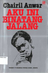 Aku Ini Binatang Jalang