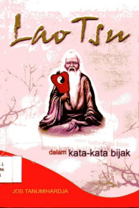 Lao Tsu: Dalam Kata-Kata Bijak