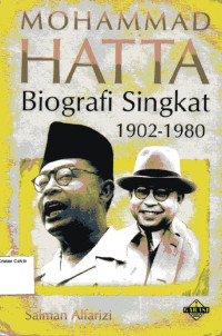 Mohammat Hatta: Biografi Singkat 1902-1980