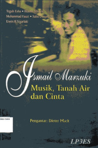 Ismail Marzuki: Musik, Tanah Air, dan Cinta