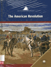 Wars That Changed American History: American Revolution, The