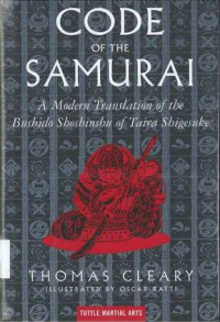 Code of the Samurai: a Modern Translation of the Bushido Shoshinshu of Taira Shigesuke