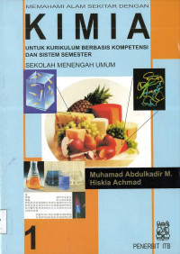 Memahami Alam Sekitar dengan: Kimia, Untuk Kurikulum Berbasis Kompetensi dan Sistem Semester