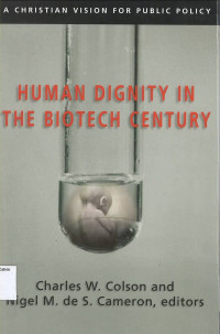 Human Dignity in the Biotech Century