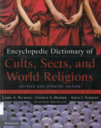 Encyclopedic Dictionary of Cults, Sects, and World Religions