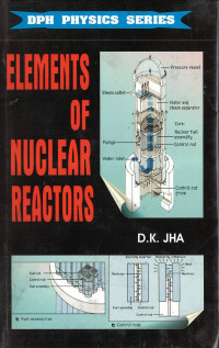 Elements of Nuclear Reactors: DPH Physics Series