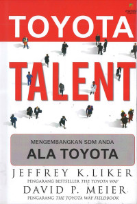 Toyota Talent: Mengembangkan SDM Anda Ala Toyota