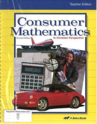 Consumer Mathematics in Christian Perspective: Teacher Edition