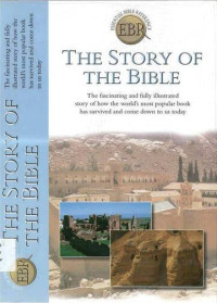 Story of The Bible, The: Essential Bible Reference