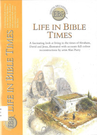 Life in Bible Times: Essential Bible Reference