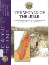 World of The Bible, The: Essential Bible Reference