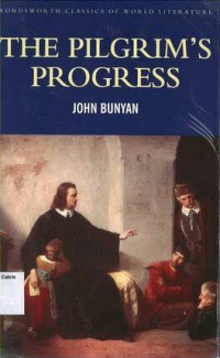 Pilgrim's Progress, The: Wordsworth Classics of World Literature