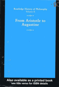 Routledge History of Philosophy Volume II: From Aristotle to Augustine