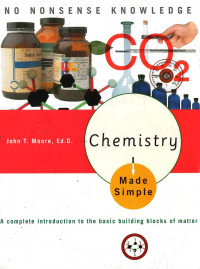 Chemistry Made Simple: A complete introduction to the basic building blocks of matter