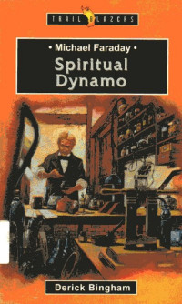 Michael Faraday Spiritual Dynamo