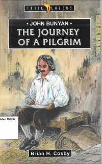 John Bunyan The Journey of a Pilgrim