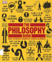 Philosophy Book, The: Big Ideas Simply Explained