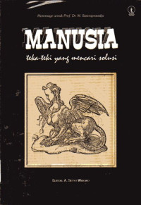 Manusia: Teka-teki yang Mencari Solusi