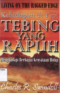 Kehidupan di Tepi Tebing yang Rapuh: Menghadapi Berbagai Kenyataan Hidup